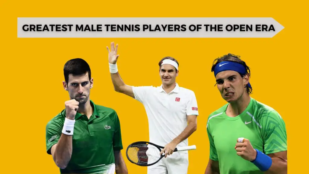 Greatest Male Tennis Players of the Open Era