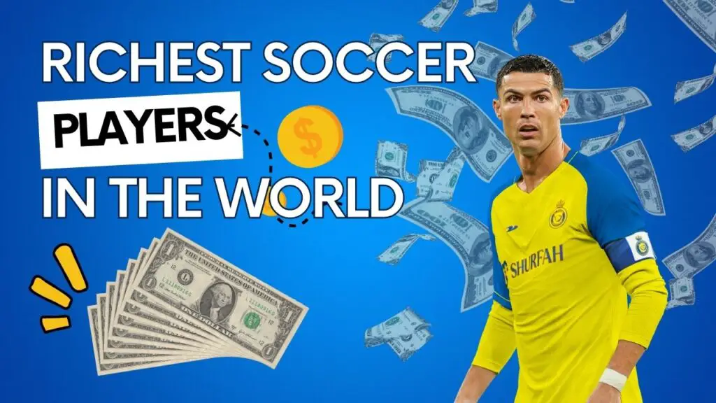 Richest Soccer Players In The World 2023
