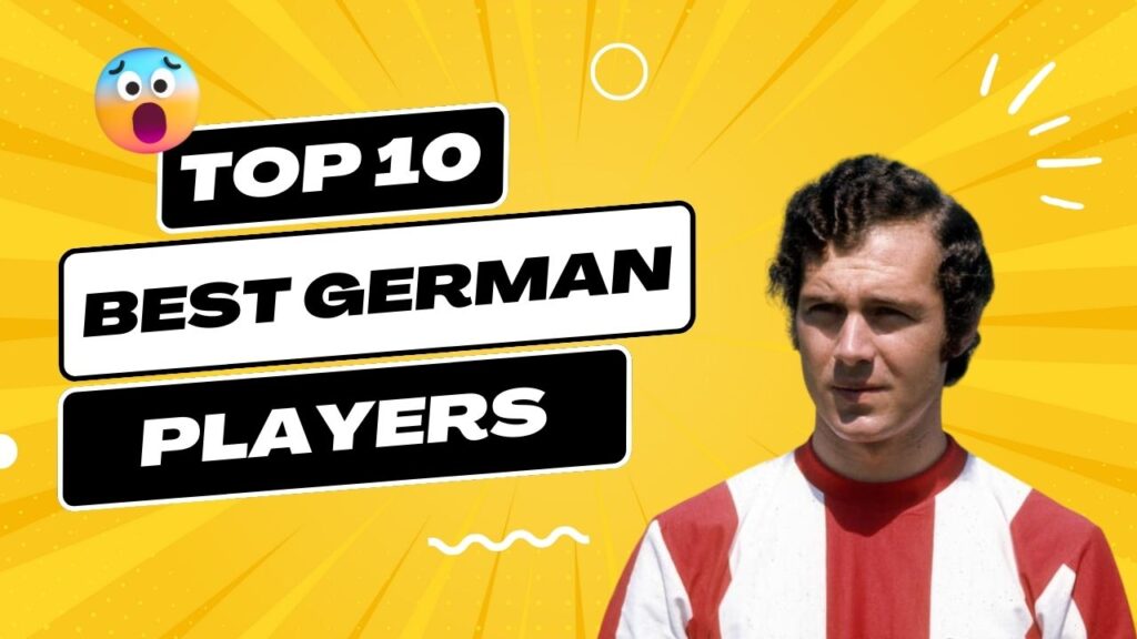 Best German Players in History