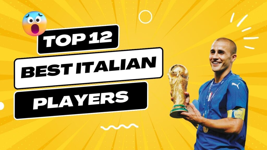 Best Italian Players in History