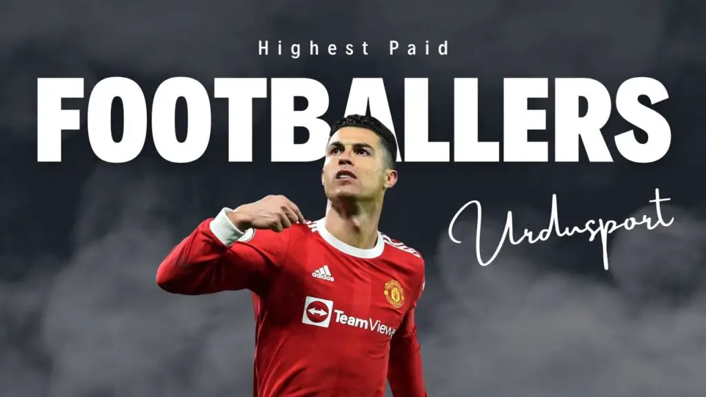 Top 10 Highest Paid Footballers