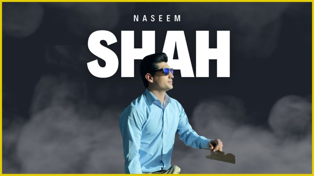 naseem Shah net worth 2023