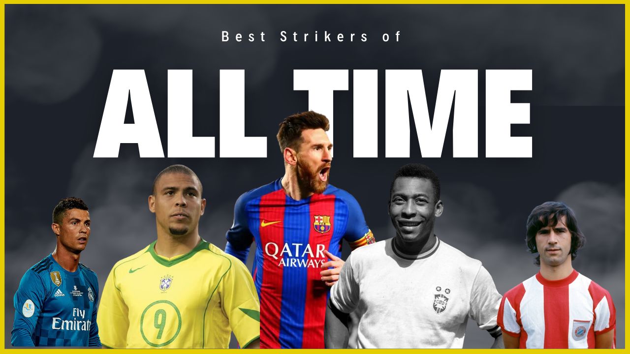 Best Strikers of All Time