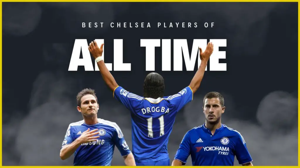 Best Chelsea Players Of All Time