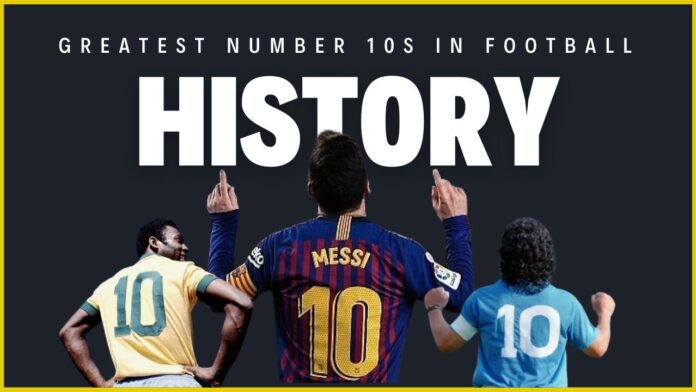 Greatest Number 10s in Football History