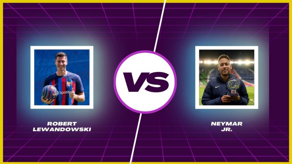 Lewandowski vs Neymar