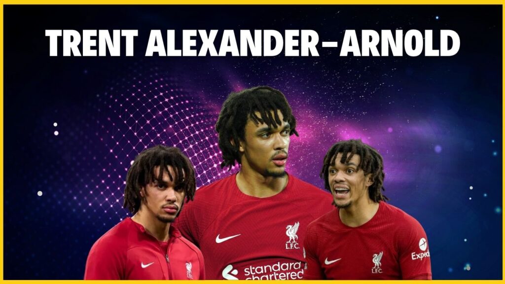 Trent Alexander-Arnold Career Goals 2023