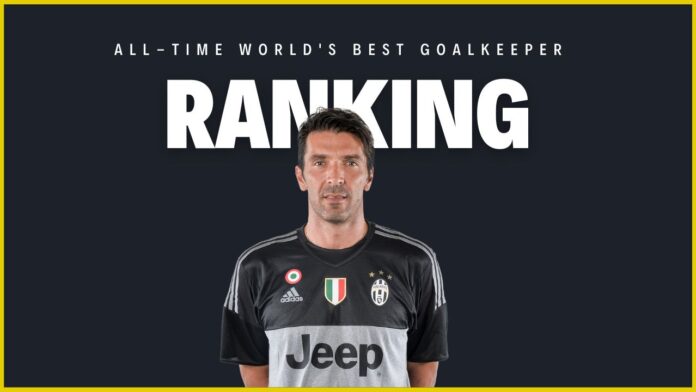 All-time World's Best Goalkeeper ranking
