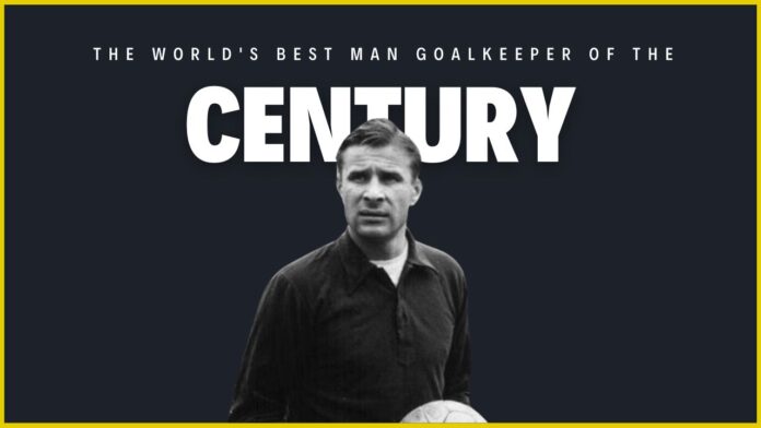 The World's Best Man Goalkeeper of the Century (1901–2000)