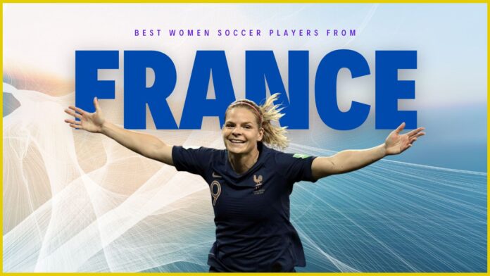 Best Women Soccer Players From France