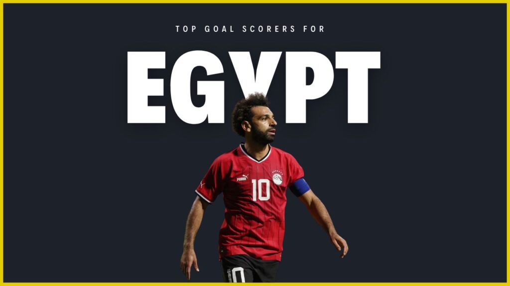 Top Goal Scorers For Egypt Football Team All-Time